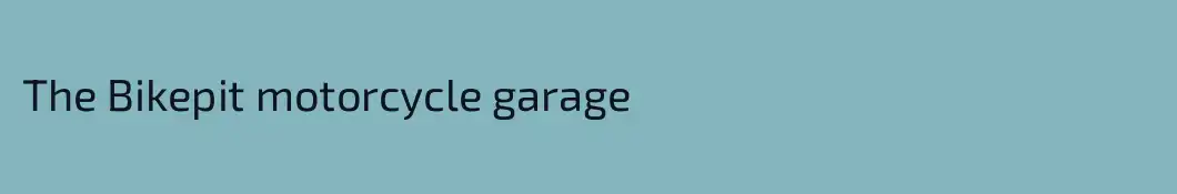 The Bikepit motorcycle garage